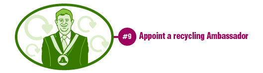 Electra Recycling guide step 9 appoint an ambassador