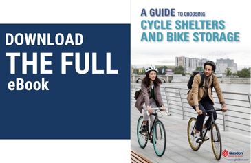 Download the Glasdon eBook - A Guide to Choosing Cycle Shelters and Bike Storage