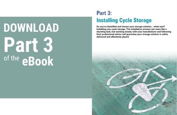Download part three of the Glasdon eBook - A Guide to Choosing Cycle Shelters and Bike Storage